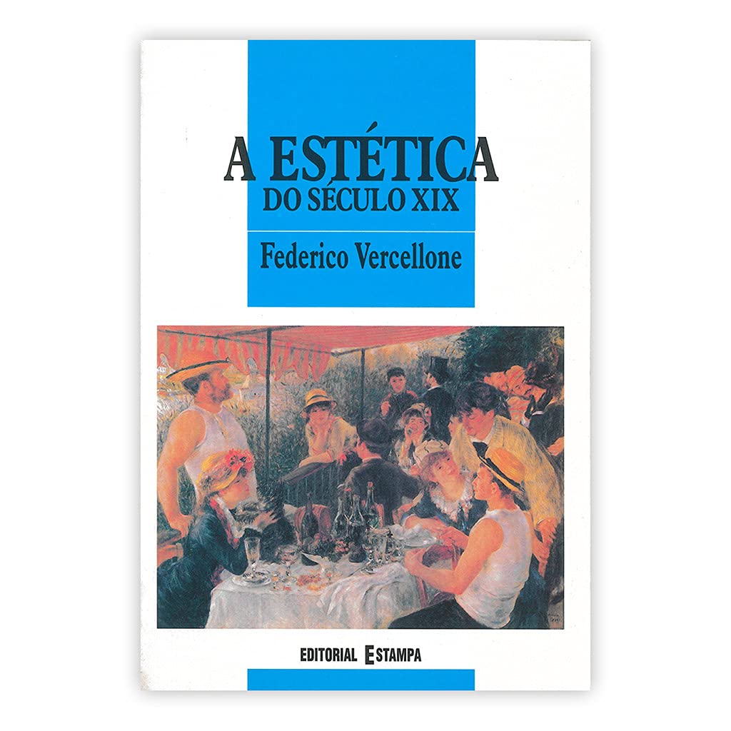 A Estética do Século XIX (Portuguese Edition) Federico Vercellone book