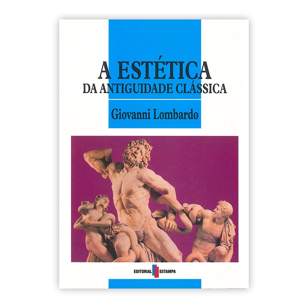 A Estética da Antiguidade Clássica (Portuguese Edition) Giovanni Lombardo book