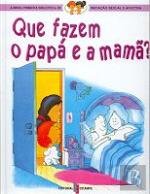 Que Fazem o Papá e a Mamã? (Portuguese Edition) Caterina Marassi Candia book