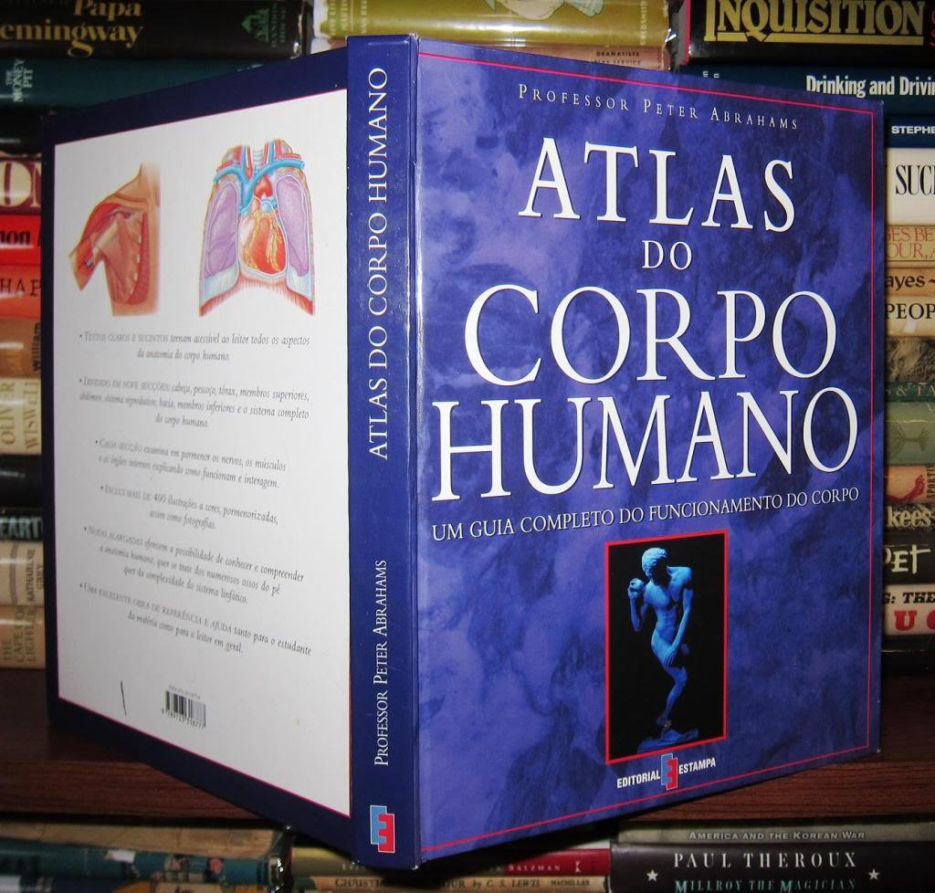 ATLAS DO CORPO HUMANO Um Guia Completo Do Funcionamento Do Corpo Abrahams, Peter book