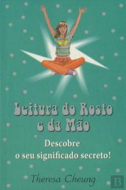 Leitura do Rosto e da Mão Descobre o seu significado secreto! book