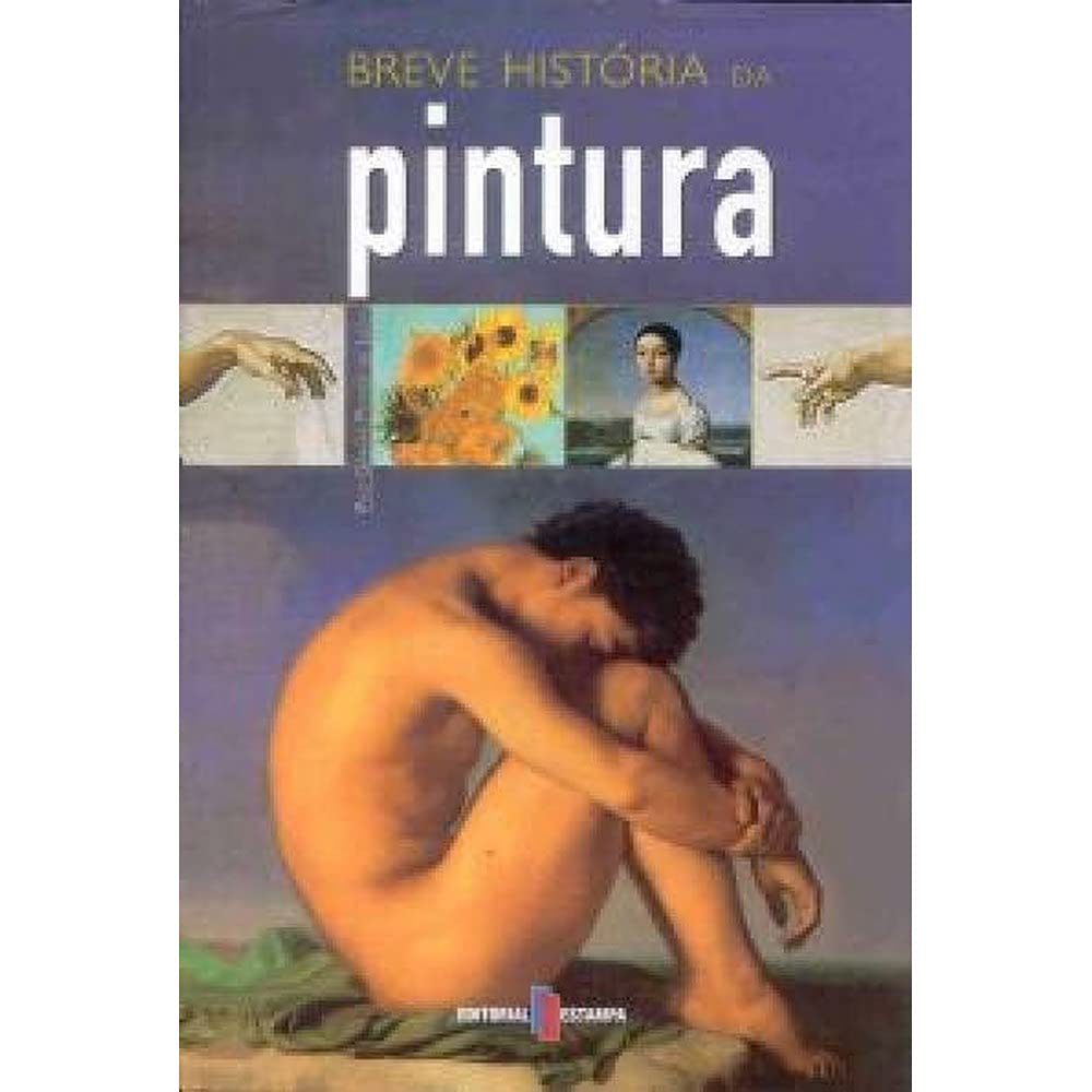 BREVE HISTORIA DA PINTURA (Portuguese Edition) Paz García Ponce de León book