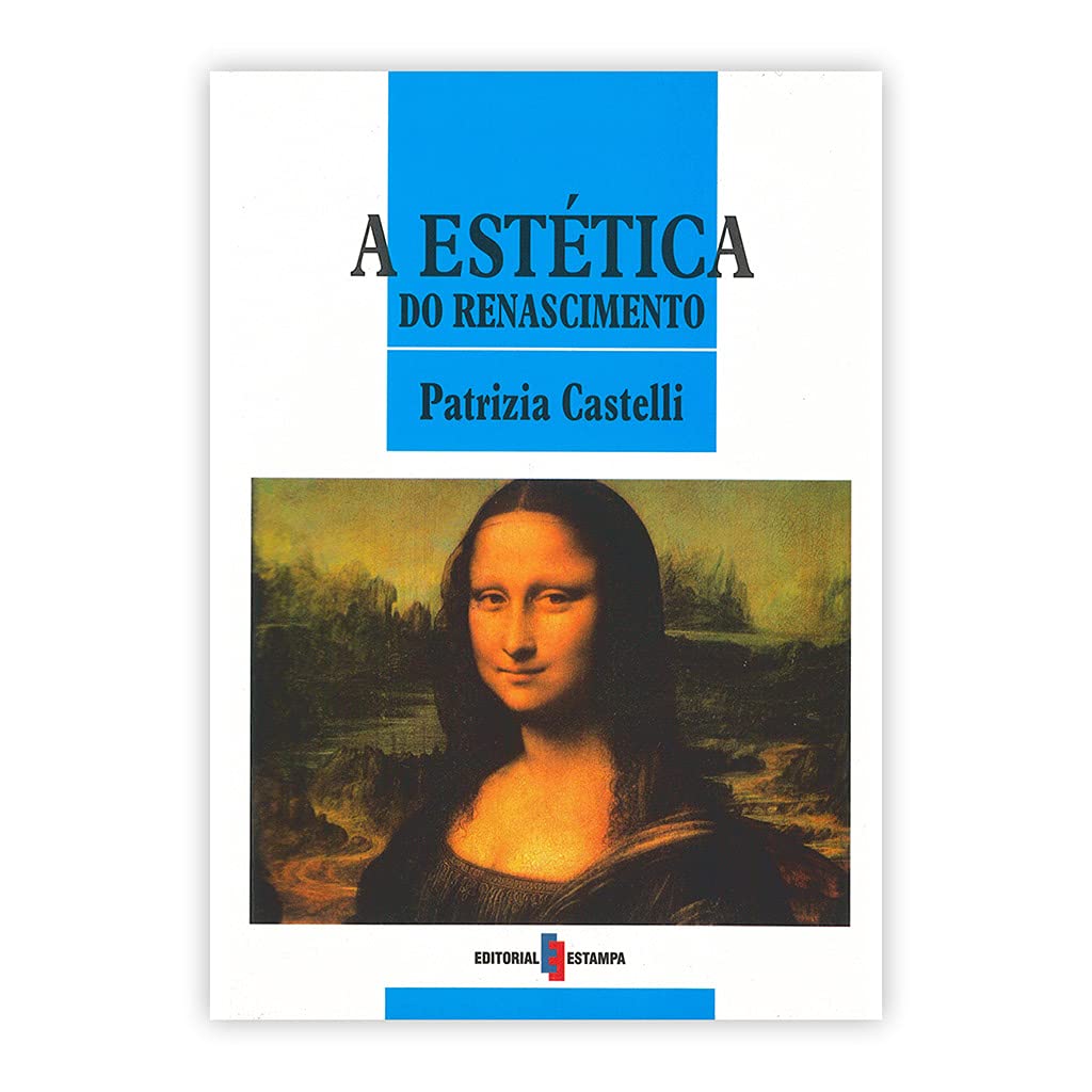 A Estética do Renascimento (Portuguese Edition) Patrizia Castelli book
