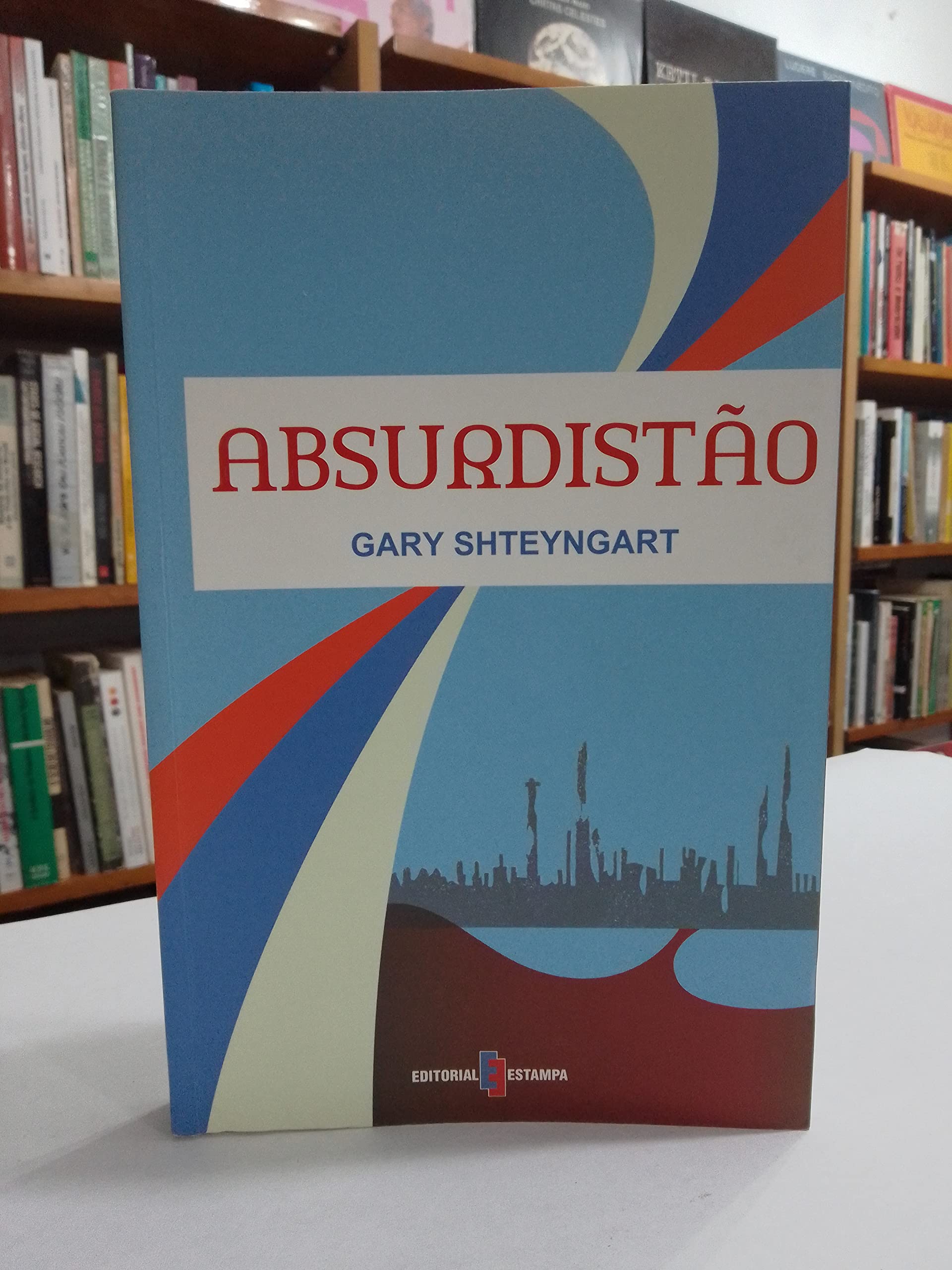Absurdistão (Portuguese Edition) Gary Shteyngart book