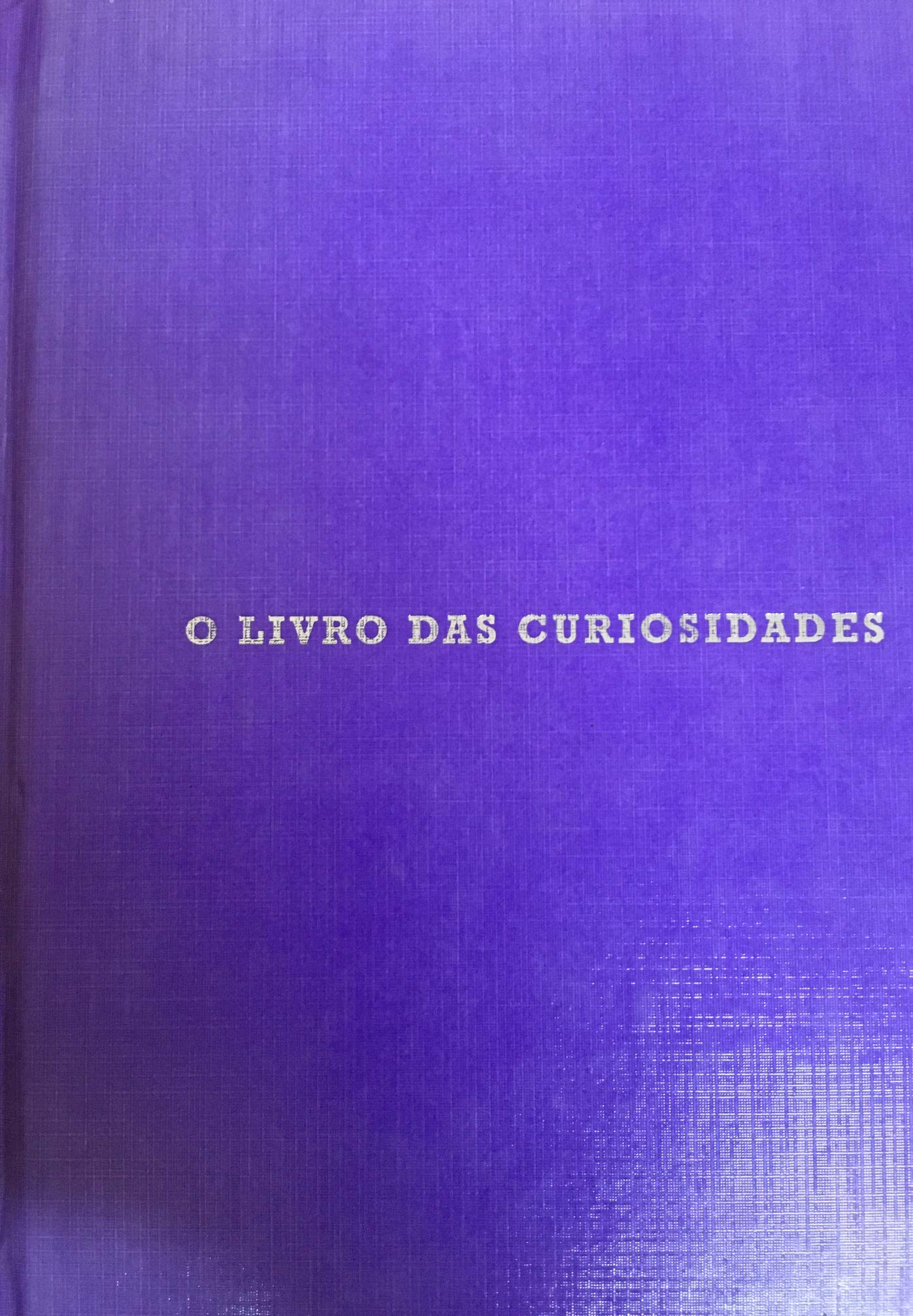 O Livro das Curiosidades (Portuguese Edition) Editorial Estampa book