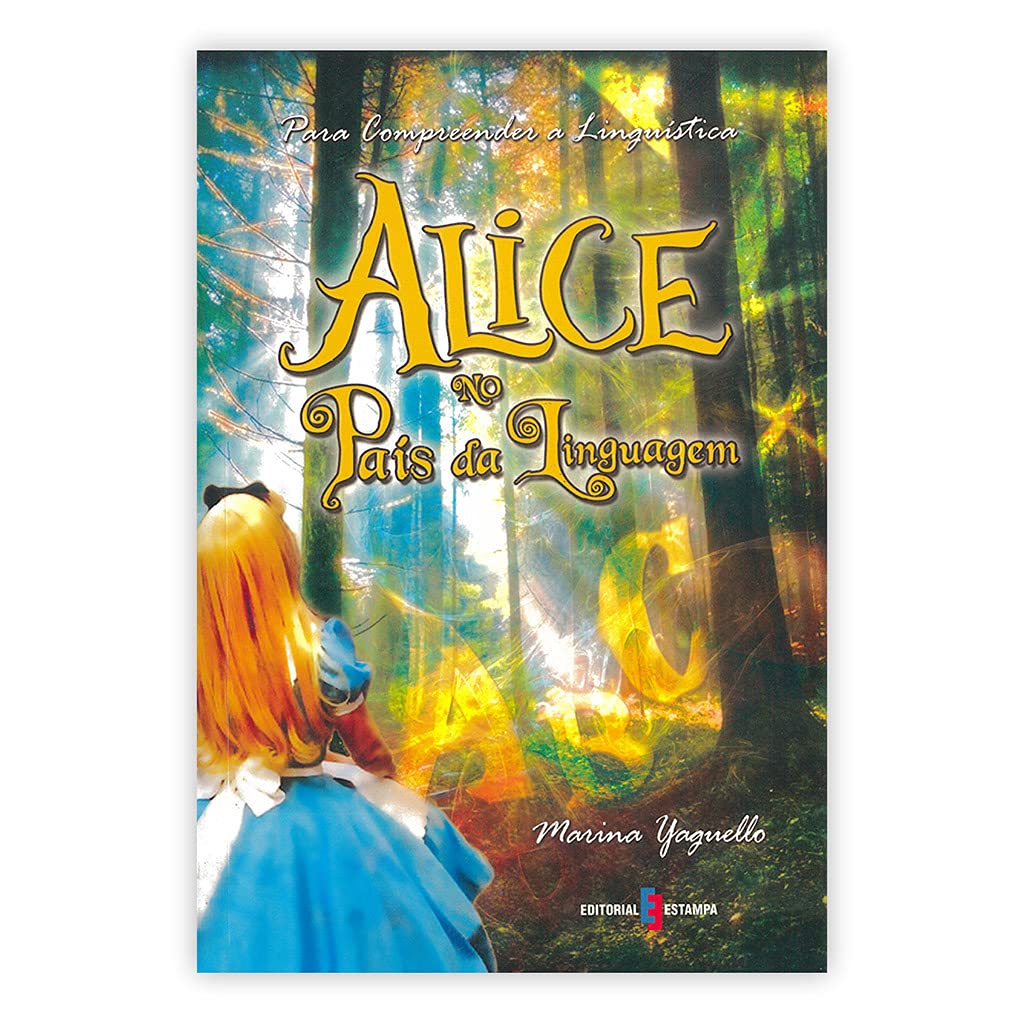 Alice no País da Linguagem (Portuguese Edition) Marina Yaguello book