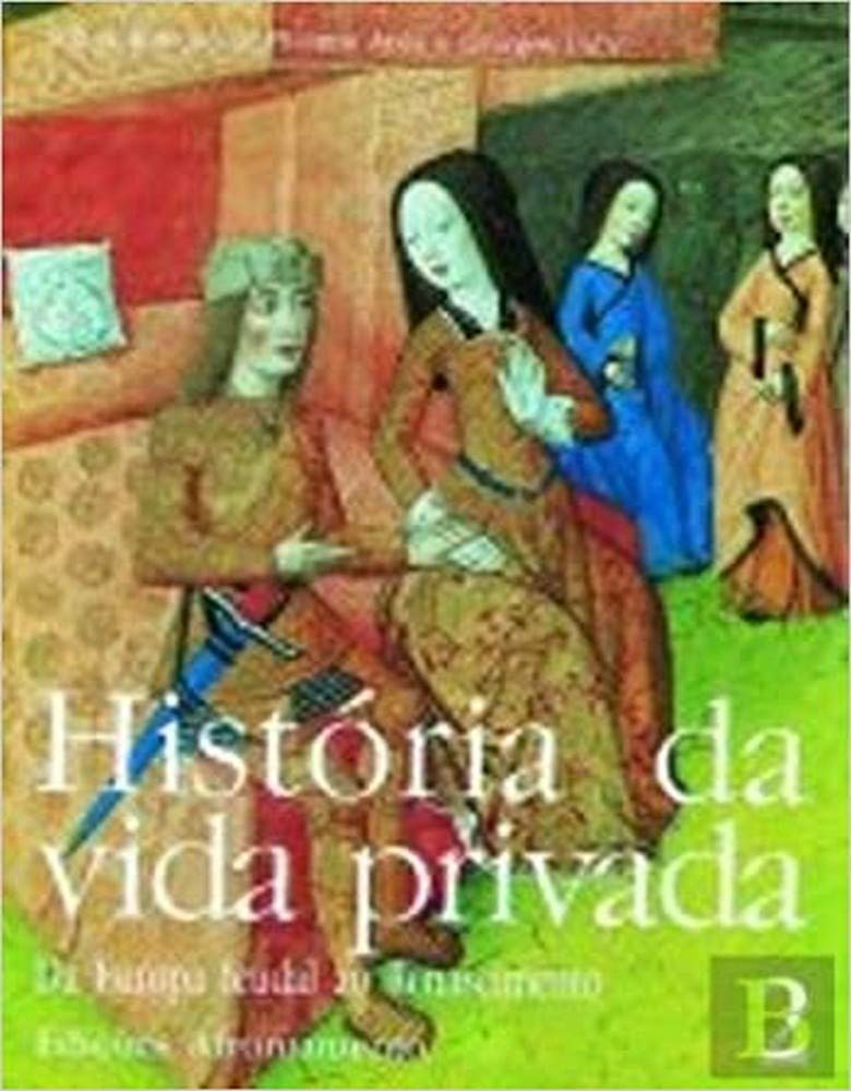 História da Vida Privada - Vol. 2 Da Europa Feudal ao Renascimento (Portuguese Edition) Philippe Ariés e Georges Duby book