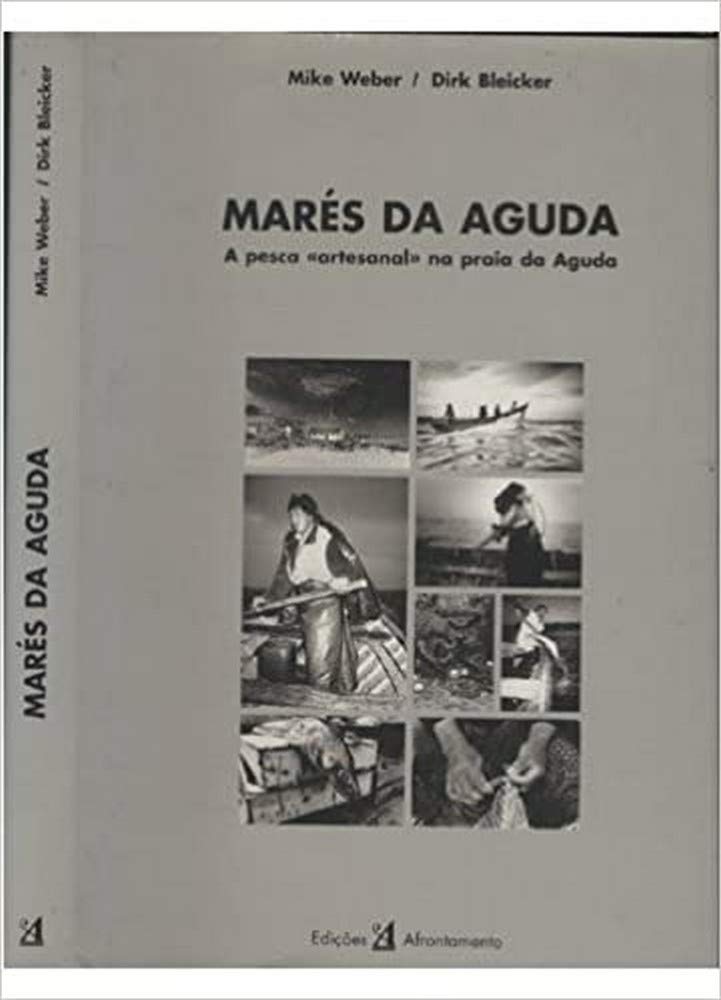 Marés da Aguda - Álbum Fotográfico (Portuguese Edition) Mike Weber book