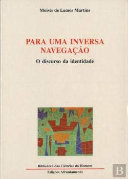 Para uma Inversa Navegação O discurso da identidade (Portuguese Edition) Moisés Martins book