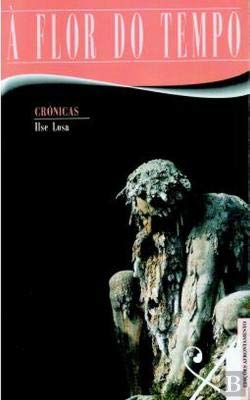 À Flor do Tempo (Portuguese Edition) Ilse Losa Books