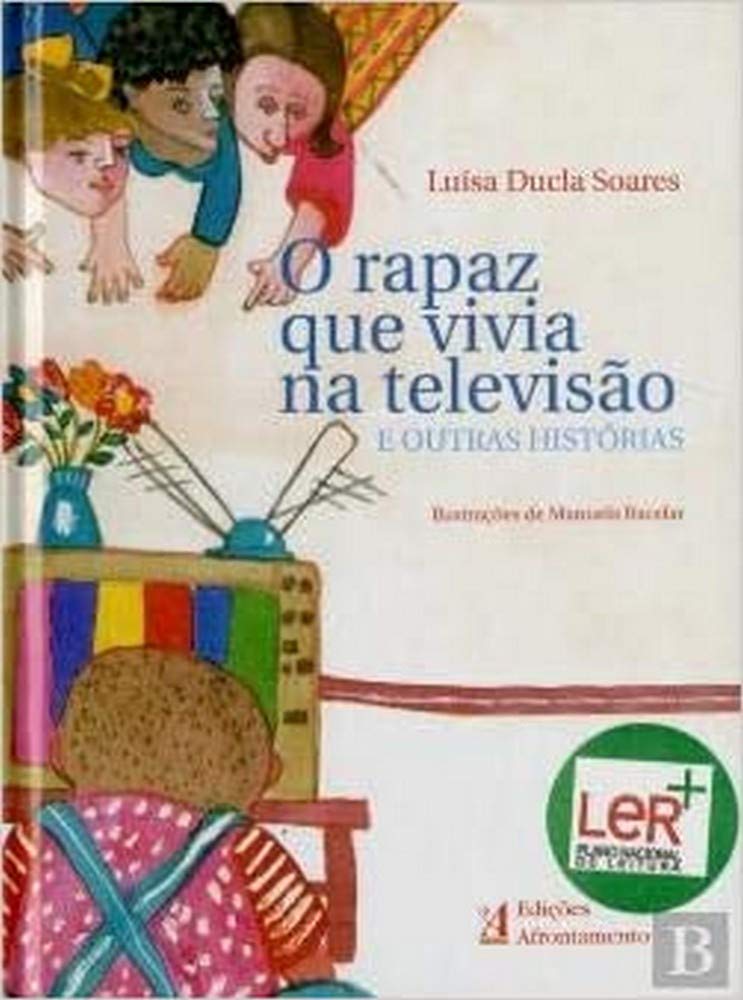 O Rapaz que Vivia na Televisão E outras Histórias (Portuguese Edition) book