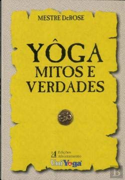 Yôga - Mitos e Verdades (Portuguese Edition) Mestre DeRose book