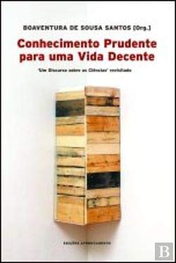 Conhecimento Prudente Para Uma Vida Decente (Portuguese Edition) Boaventura de Sousa Santos Books