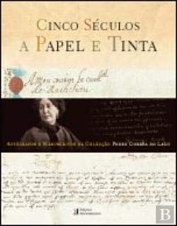 Cinco Séculos a Papel e Tinta (Portuguese Edition) Pedro Corrêa do Lago Books