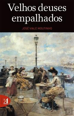 Velhos Deuses Empalhados (Portuguese Edition) José Viale Moutinho Books