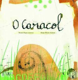 O Caracol (Portuguese Edition) Renato Roque book