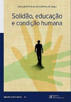 SOLIDAO EDUCAÇAO CONDIÇAO HUMANA CARVALHO Books