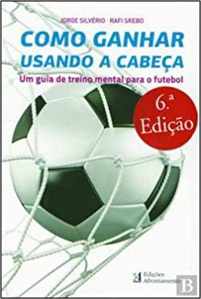 Como Ganhar Usando a Cabeça (Portuguese Edition) Rafi Srebo , Jorge Silvério book