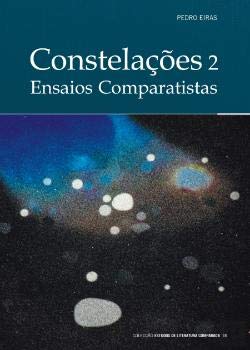 Constelações 2 Ensaios Comparatistas (Portuguese Edition) Pedro Eiras book