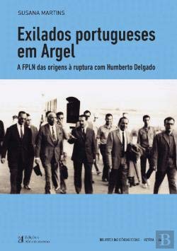 Exilados Portugueses em Argel (Portuguese Edition) Susana Martins book