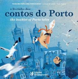 O Livrinho dos Contos do Porto | The Booklet of Porto Tales (Bilingue Edition) book