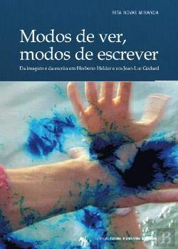 Modos de Ver, Modos de Escrever – Da imagem e da escrita em Herberto Helder e em Jean-Luc Godard Books