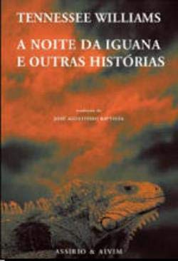 A Noite da Iguana e Outras Histórias (Portuguese Edition) Tennessee Williams book