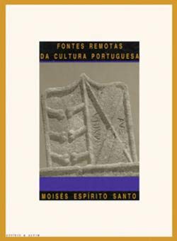 Fontes remotas da cultura portuguesa (Peninsulares) Espirito Santo, Moises book