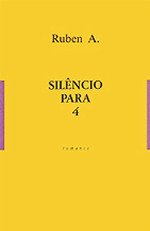 Silencio para 4: Romance (Obras de Ruben A) (Portuguese Edition) Books