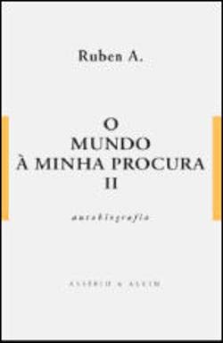 O Mundo à Minha Procura II Autobiografia (Portuguese Edition) Ruben A. Books
