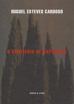 O cemiterio de raparigas (A Phala) Cardoso, Miguel Esteves book