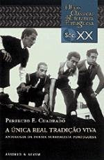 A única real tradiç~ao viva: antologia da poesia surrealista portuguesa (Séc. XX) Perfecto E Cuadrado book