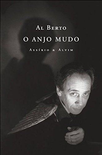 O anjo mudo (Obras de Al Berto) Berto, Al book