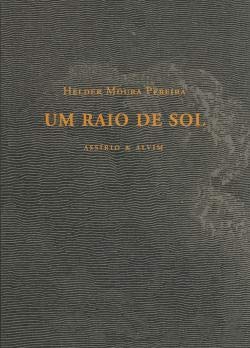 Um raio de sol (Colecção Peninsulares. Literatura) Pereira, Helder Moura Books