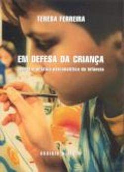Em Defesa da Criança (Portuguese Edition) Teresa Ferreira book