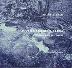 O Vento Sobre a Terra Apontamentos de viagens (Portuguese Edition) Duarte Belo book