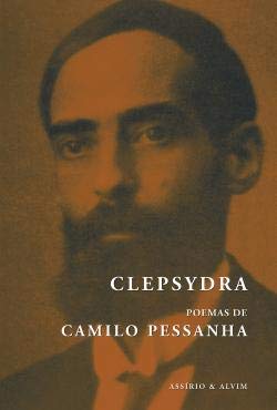 Clepsydra (Documenta poetica) Camilo Pessanha and António Barahona da Fonseca book