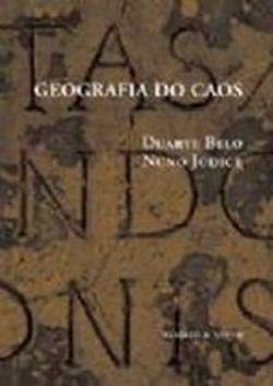 Geografia do Caos (Portuguese Edition) Nuno Júdice , Duarte Belo book