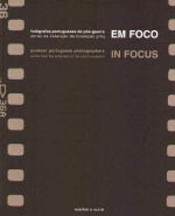Em Foco / In Focus Fotógrafos portugueses do pós-guerra / Postwar portuguese photographers (Portuguese Edition) Vários , Miguel Amado book