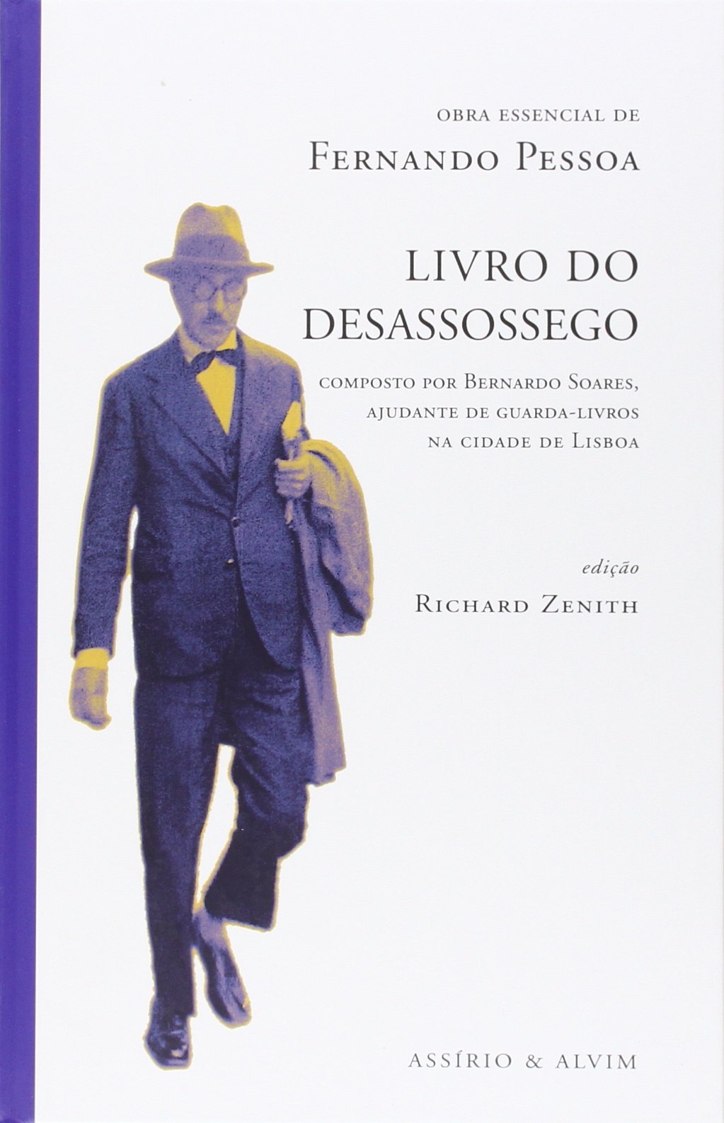 LIVRO DO DESASSOSSEGO: Composto per Bernardo Soares, ajudante de guarda-livros na cidade de Lisboa Fiction