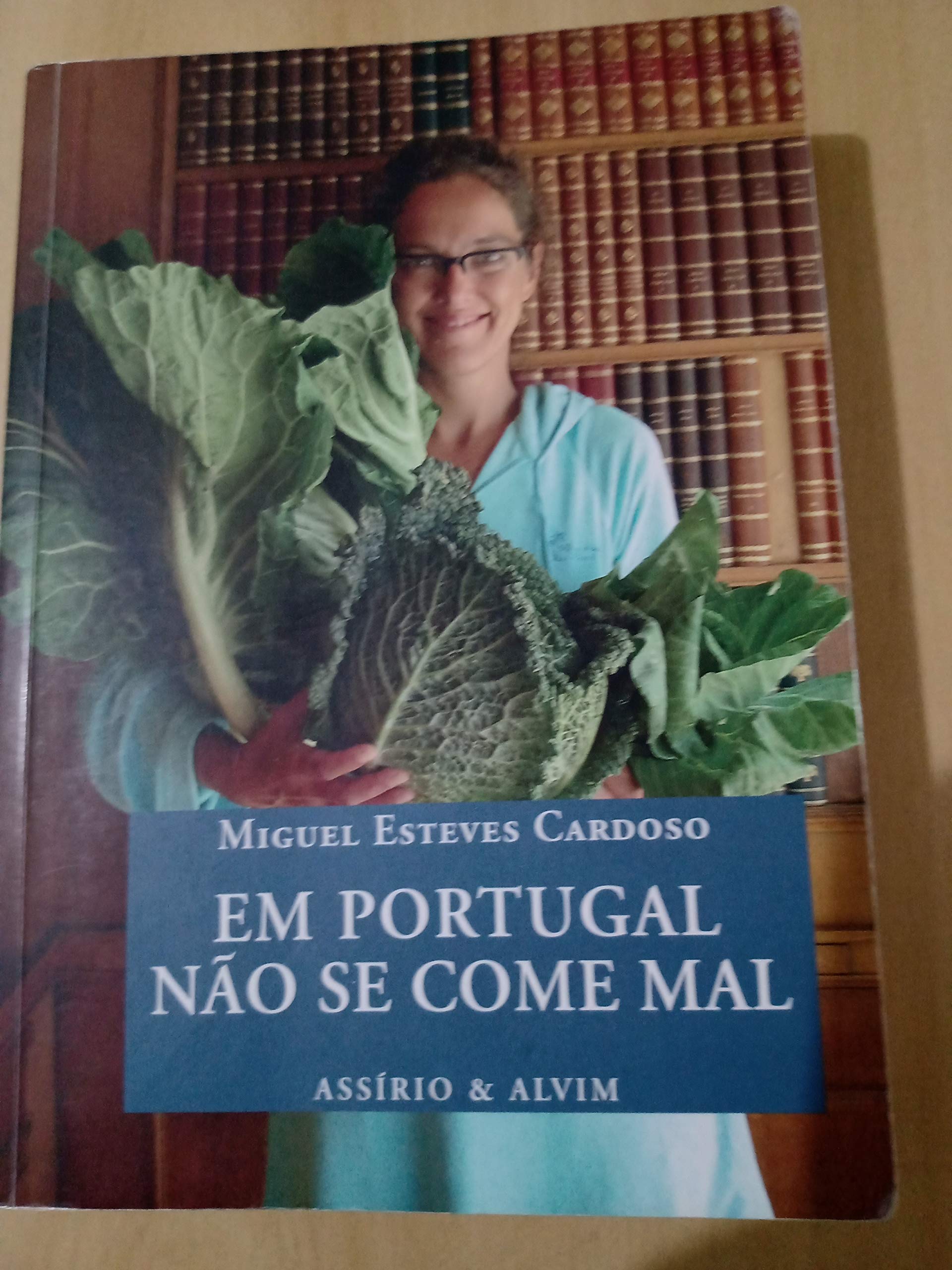 Em Portugal Não Se Come Mal (Portuguese Edition) Miguel Esteves Cardoso book
