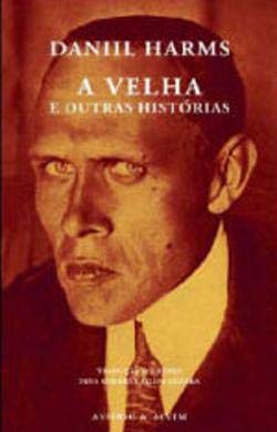 A Velha e outras histórias (Portuguese Edition) Daniil Harms book