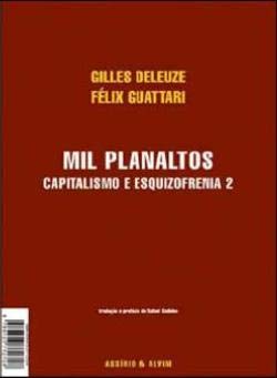 Mil Planaltos Capitalismo e Esquizofrenia 2 (Portuguese Edition) Gilles Deleuze , Felix Guattari Books