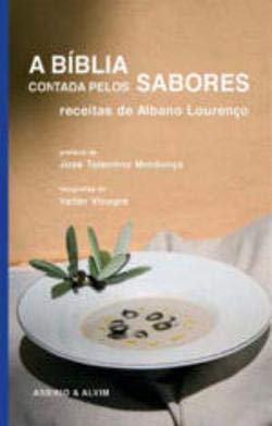 A Bíblia Contada Pelos Sabores (Portuguese Edition) Albano Lourenço book