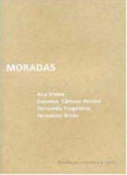 Moradas (Fundação Carmona e Costa) Portuguese Edition Fernanda Fragateiro , Catarina Câmara Pereira , Fernando Brízio , Ana Vieira book