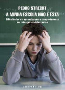 A Minha Escola Não É Esta (Portuguese Edition) Pedro Strecht Books