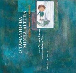 O Tamanho da Minha Altura (Portuguese Edition) Suzana Ramos , Marta Neto book