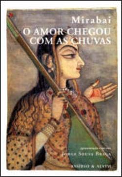 O Amor Chegou Com as Chuvas (Portuguese Edition) Mirabai Books