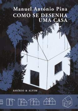 Como se desenha uma casa (Portuguese Edition) Manuel António Pina book