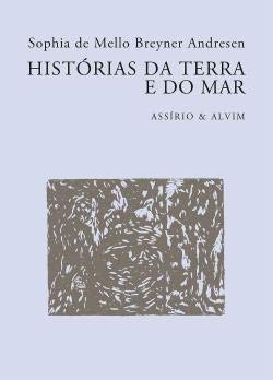 Histórias da Terra e do Mar (Portuguese Edition) Sophia de Mello Breyner Andresen book